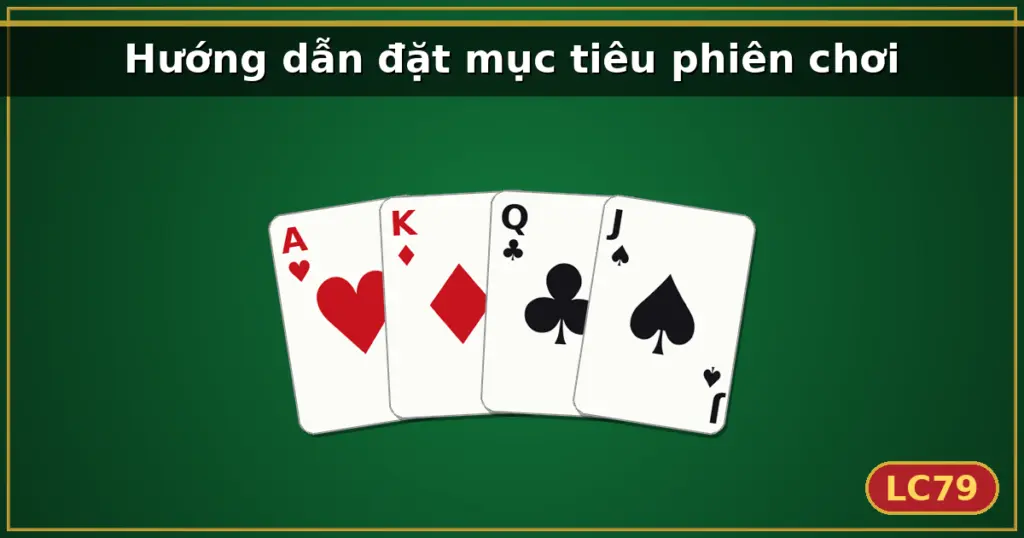 Hướng dẫn đặt mục tiêu phiên chơi — LC79